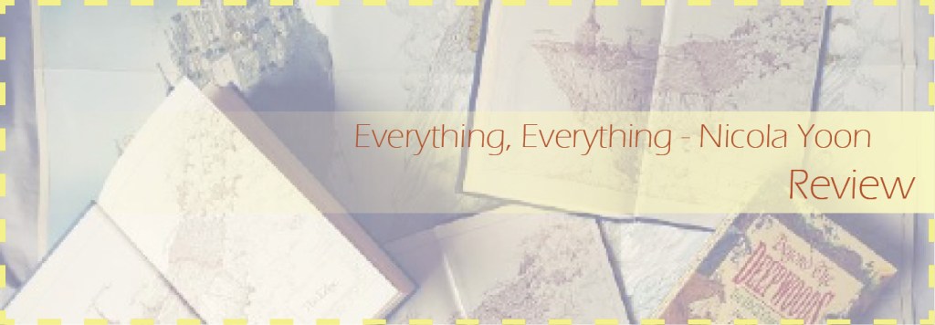 Everything, Everything –&nbsp;Review