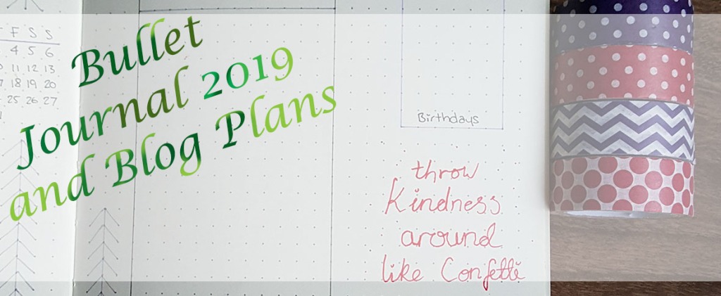 Bullet Journal 2019 and Blog Plans