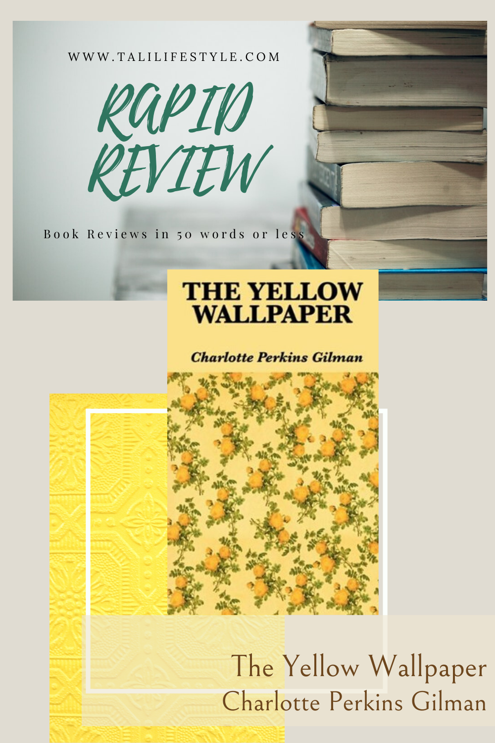Rapid Review | The Yellow Wallpaper by Charlotte Perkins Gilman