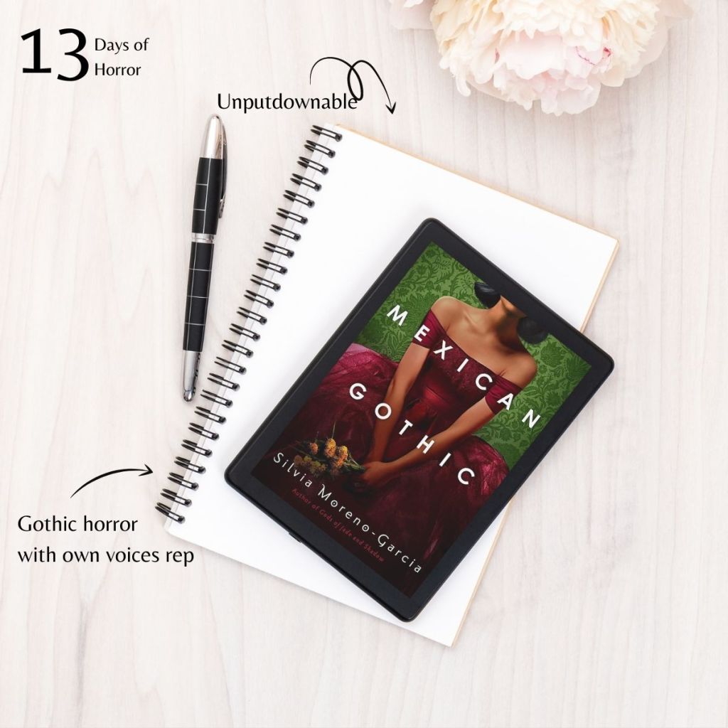 13 Days of Horror | Day Five | Mexican Gothic by Silvia&nbsp;Moreno-Garcia